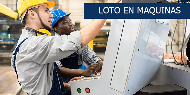 Loto (Bloqueo/Etiquetado) en Maquinas y Equipos